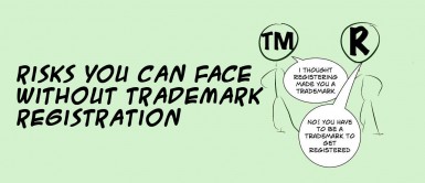 Risks You Can Face Without Trademark Registration